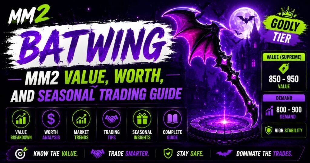 Batwing MM2 Value, Worth, and Seasonal Trading Guide