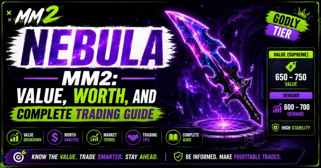 Nebula MM2: Value, Worth, and Complete Trading Guide